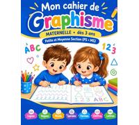 Mon cahier de Graphisme: Maternelle • Dès 3 ans - Petite et Moyenne Section (PS • MS)