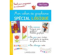 Béatrix Lot – Mon cahier de graphisme spécial logique – Larousse