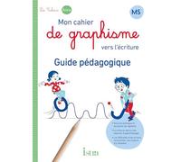 Mon Cahier De Graphisme Vers L'écriture Ms - Guide Pédagogique