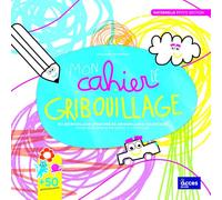 Mon cahier de gribouillage maternelle petite section: Du gribouillage spontané au gribouillage volontaire pour explorer le geste avant d'écrire