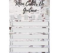 Mon Cahier De Guitare: Cahier De Musique Vierge Pour Guitare,Tablatures Et Portées -110 Pages -(21,59cm X 27,94cm).
