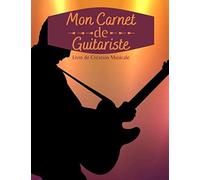 Mon Cahier De Guitariste: Livre De Création Musicale.: Carnet De Partitions Livre De Créations Pour Musiciens 14 Portées Par Page Grand Format 21 X 29cm 8,5 X 11 Po, 103 Pages