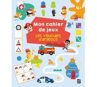 Mon cahier de jeux - Les véhicules d'urgence