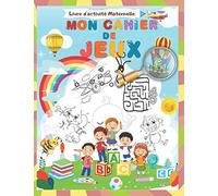Mon cahier de jeux: Livre d'activité maternelle, Cahier de vacances moyenne et grande section.