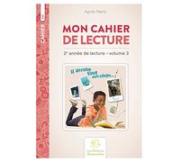 Mon cahier de lecture 2e année de lecture CE1: Volume 3
