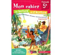 Mon cahier de lecture et d'écriture 5e - Programme 2016 - VERSION CORRIGÉE POUR L'ENSEIGNANT
