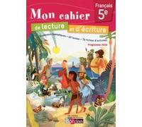 Mon cahier de lecture et d'écriture 5e