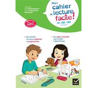 Evelyne Barge & Thomas Tessier – Mon cahier de lecture facile ! – Enfants DYS / CP-CE1-CE2 (6-9 ans)
