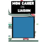 Mon cahier de Liaison pour enfants autistes et handicapés, pour communiquer avec les parents, les éducateurs et les thérapeutes