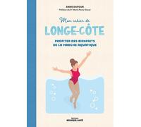 Mon Cahier De Longe-Côte - Profiter Des Bienfaits De La Marche Aquatique