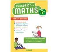 Mon cahier de maths 5e (2018) Delphine Arnaud (Auteur), Thomas Iyer (Auteur), Pierre Larivière (Auteur), Chloé MARCHAND (Auteur), Vanessa Nattagh (Auteur), Fabien Oget (Auteur)