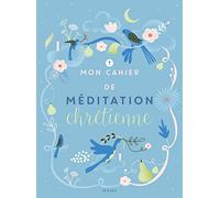 Mon cahier de méditation chrétienne