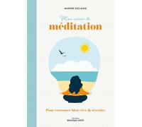 Mon cahier de méditation: Pour retrouver bien-être & sérénité