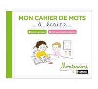 Marguerite Morin – Mon cahier de mots à écrire – Lettres simples et complémentaires – Broché