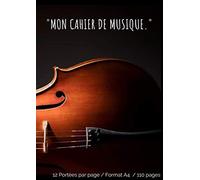 Mon Cahier De Musique.": Cahier De Partitions Avec 12 Portées Vierges Par Page Sommaire Et Titre Sur Toutes Les Feuilles 110 Pages, Grand Format De 21 X 29,69 Cm