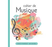 Mon Cahier de Musique: Pour le Solfège ou/et la Composition Musicale | Carnet de Partitions | 11 Portées par Page | Enfants et Adultes | 48 Pages