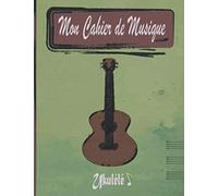 Mon Cahier De Musique Ukulélé: Beau Carnet De Partitions Avec Tablatures Et Diagrammes D'accords Pour Joueurs De Lukulélé - 110 Pages - Grand Format