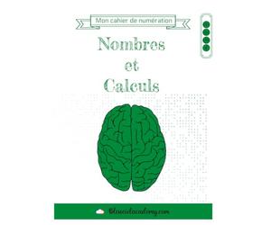 Mon cahier de numération et calculs: Exercices progressifs pour maîtriser les nombres, additions, soustractions et logique - Primaire