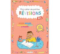 Mon cahier de petites révisions - Moyenne section: S'entraîner pour ne pas perdre ses acquis et valider le programme