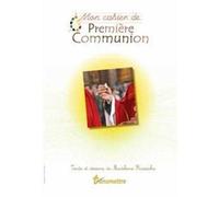 Mon cahier de Premiere Communion - Madeleine Russocka - Transmettre Communication Cite - broché - Document jeunesse