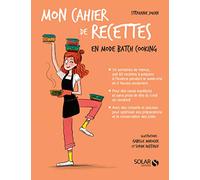 Mon cahier de recettes en mode batch cooking