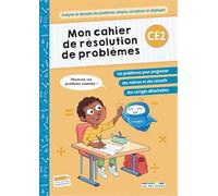 Mon cahier de résolution de problèmes CE2: pour un entraînement progressif