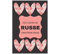 Mon Cahier De Russe: Cahier Ligné Pour Vos Exercices D'écriture Cyrillique. Format 6x9 Pouces (15,24 Cm X 22,86 Cm). Intérieur 100 Pages.