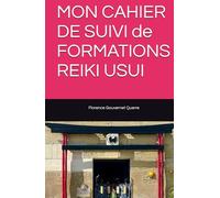 MON CAHIER DE SUIVI de FORMATIONS REIKI USUI