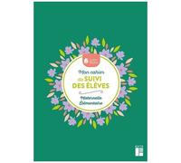 Mon Cahier De Suivi Des Élèves - Maternelle - Elémentaire