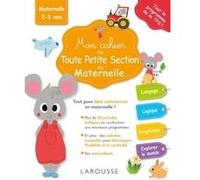 Mon cahier de toute petite section de maternelle Lucille Hasiak (Auteur)