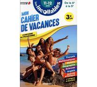 Cahier de vacances 2026 - Les incollables - 6e à 5e - 11/12 ans