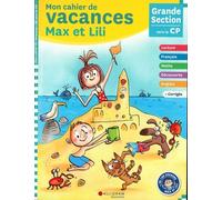 Cahier de vacances Max et Lili GS au CP (5-6 ans)