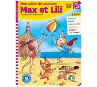 Mon Cahier De Vacances Max Et Lili Du Cm1 Au Cm2