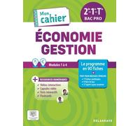 Mon Cahier D'économie-Gestion 2de, 1re, Tle Bac Pro - Pochette Élève