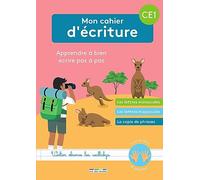 Mon cahier d'écriture CE1: Apprendre à bien écrire pas à pas