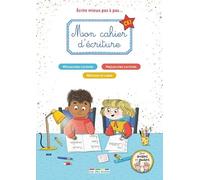 Mon Cahier D'écriture Ce1 - Ecrire Mieux Pas À Pas