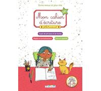 Mon Cahier D'écriture Ce1 Perfectionnement - Ecrire Mieux Et Plus Vite