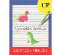 Mon cahier d'écriture CP | 120 Pages vierges: Apprendre à écrire les lettres et les chiffres | 120 pages vierges pour s’entrainer à écrire | Grand Format | Apprendre à écrire CP