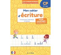 Mon cahier d'écriture CP (6-7 ans) - Spécial Gaucher - Les cahiers Bordas