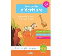 Mon Cahier D'écriture Cp - Apprendre À Bien Écrire Pas À Pas