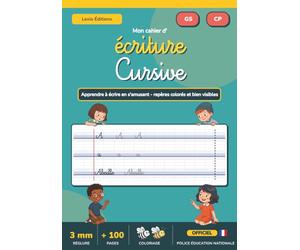 Mon cahier d'écriture cursive: Apprendre à écrire les Lettres et les Chiffres | Lignage 3 mm avec Repères Couleur | Maternelle Grande Section et CP | Police cursive Écriture A | 100 Pages