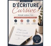 Mon Cahier d'Écriture Cursive pour Adultes