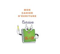 Mon Cahier D'ecriture Cursive: Sg / Cp
