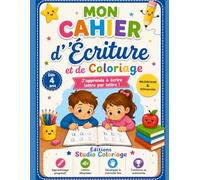 Mon cahier d'écriture et de coloriage: Apprentissage des lettres en s'amusant