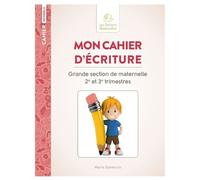 Mon Cahier D'écriture Grande Section De Maternelle 2e Et 3 Trimestres