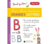 Mon cahier d'écriture GRANDES LETTRES sp gauchers Pascale Chavonnet (Auteur)