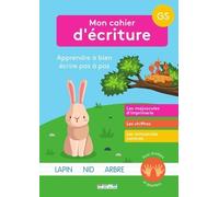 Mon Cahier D'écriture Gs - Apprendre À Bien Écrire Pas À Pas