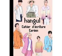 Mon Cahier d'écriture Hangeul/Wongoji: Livre pour apprendre le coréen | Carnet de Coréen avec papier quadrillé Wongoji pour pratiquer la Calligraphie ... Cahier special pour les fans du K-Pop