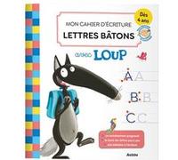 Orianne Lallemand – Mon cahier d'écriture lettres bâtons avec loup – Broché
