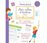 Danièle Dumont – Mon cahier d'écriture : Méthode Danièle Dumont – Larousse